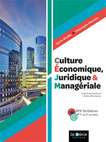BTS tertiaires : culture économique, juridique et managériale (édition 2021)