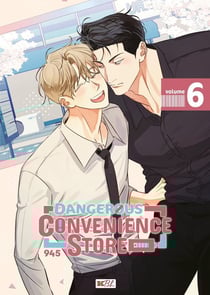 Dangerous convenience store Tome 6