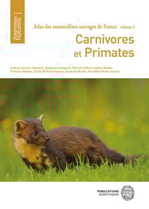 Atlas des mammifères sauvages de France Tome 3 : Carnivores et primates