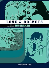 Love & rockets Tome 11 : Esperanza
