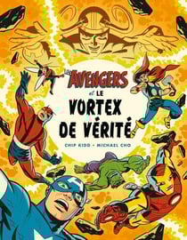 Marvel : Les Avengers et le vortex de vérité