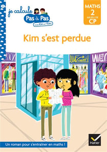 Je calcule pas à pas Tome 11 : Kim s'est perdue !