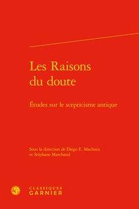 Les raisons du doute - études sur le scepticisme antique