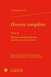 Oeuvres complètes Tome 2 : Relation autobiographique, entretiens et textes divers