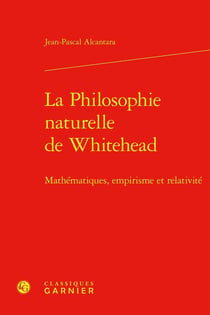 La Philosophie naturelle de Whitehead : Mathématiques, empirisme et relativité