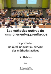 Les methodes actives de l enseignement/apprentissage - le portfolio : un outil innovant au service d