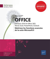 Microsoft Office (versions 2019 et Office 365) : Word, Excel, PowerPoint, Outlook et OneNote - maîtrisez les fonctions avancées de la suite Microsoft