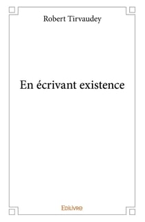 En écrivant existence