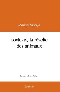 Covid 19, la revolte des animaux