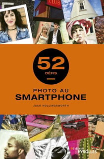 52 défis : Photo au smartphone