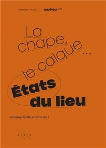 La chape, le calque : Etats du lieu