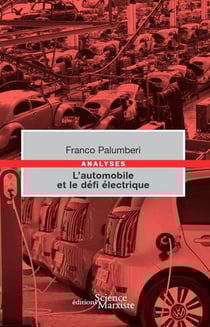 L'automobile et le défi électrique : guerres, crises et batailles de l'automobile du nouveau siècle