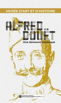 Musée d'art et d'histoire Alfred Douet : Une demeure historique