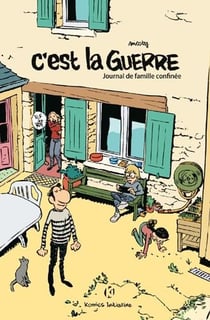 C'est la guerre - journal d'une famille confinée