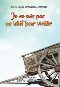 Je ne suis pas un idiot pour vieillir