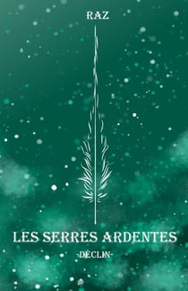 Les Serres Ardentes : Déclin