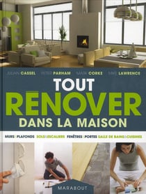 Tout rénover dans la maison