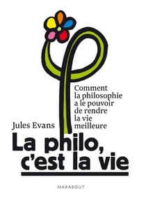 La philo, c'est la vie !