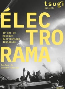 Électrorama - 30 ans de musique électronique française
