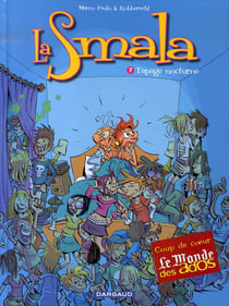 La smala t.7 - tapage nocturne