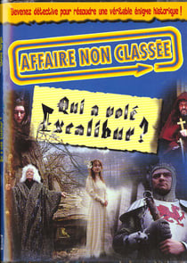 Qui a vole excalibur ?