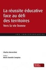 La réussite éducative au défi des territoires - vers la vie bonne