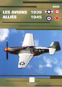 Les avions allies 1939-1945