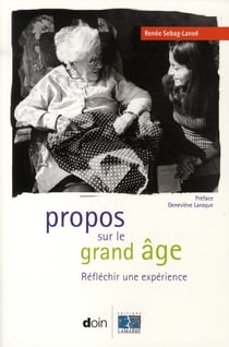 Propos sur le grand age - reflechir une experience