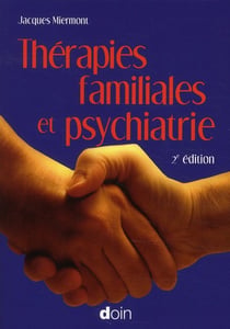 Thérapies familiales et psychiatrie (2e édition)