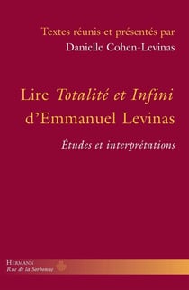 Lire Totalité et infini d'Emmanuel Levinas - études et interprétations