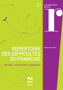 Répertoire des difficultés du français - vérifier, comprendre, appliquer