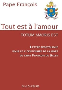 Lettre apostolique pour le 4e centenaire de la mort de saint François de Sales