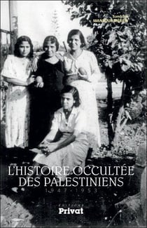L'histoire occultée des Palestiniens, 1947-1953