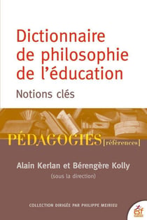 Dictionnaire de philosophie de l'éducation : notions clés