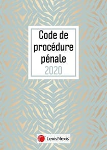 Code de procédure pénale (édition 2020)