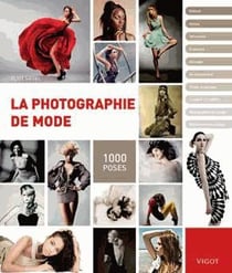 La photographie de mode - 1000 poses
