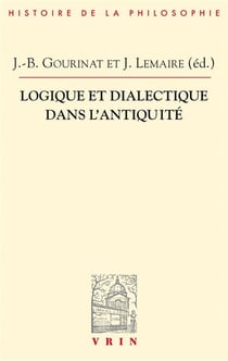 Logique et dialectique dans l'Antiquité