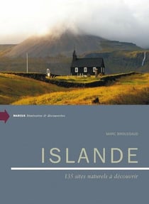 Islande - 135 sites naturels à découvrir
