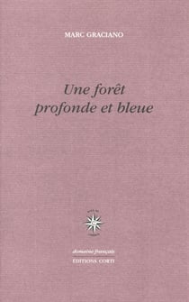 Une forêt profonde et bleue