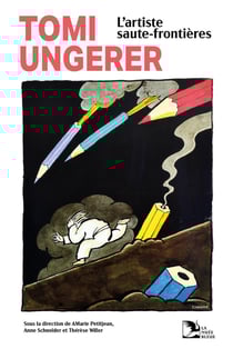 Tomi Ungerer, l'artiste saute-frontières