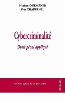 Cybercriminalité - droit pénal appliqué