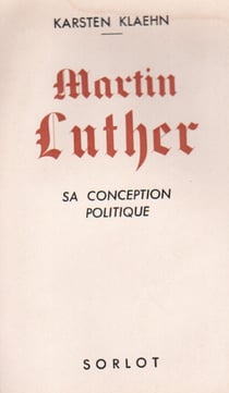 Martin luther, sa conception politiqur
