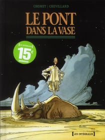 Le Pont dans la vase - Intégrale