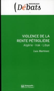 Violence de la rente pétrolière - algérie - libye - irak