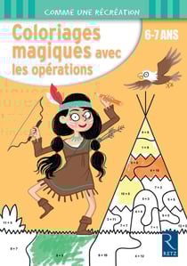 Coloriages magiques avec les opérations - 6-7 ans