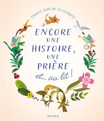 Encore une histoire, une prière et...  au lit !