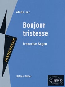 Sagan - bonjour tristesse