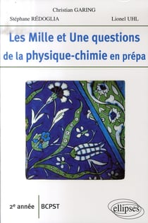 Les mille et une questions de la physique-chimie en prépa - 2ème année bcpst