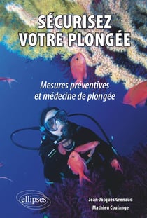 Sécurisez votre plongée : Mesures préventives et médecine de plongée