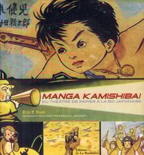 Manga kamishibai - du théâtre de papier à la BD japonaise
